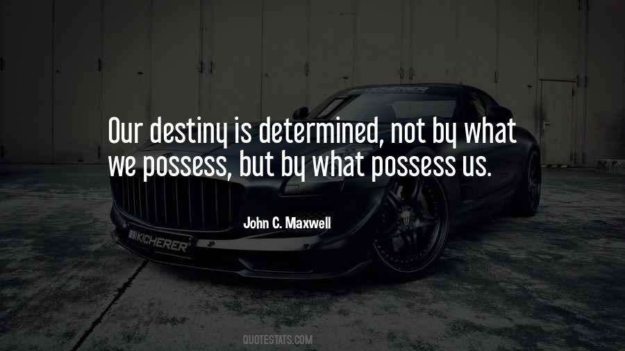 Our Destiny Quotes #1871757
