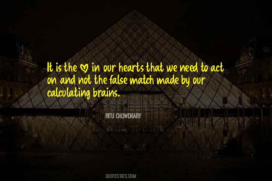 Quotes About Hearts And Brains #412818