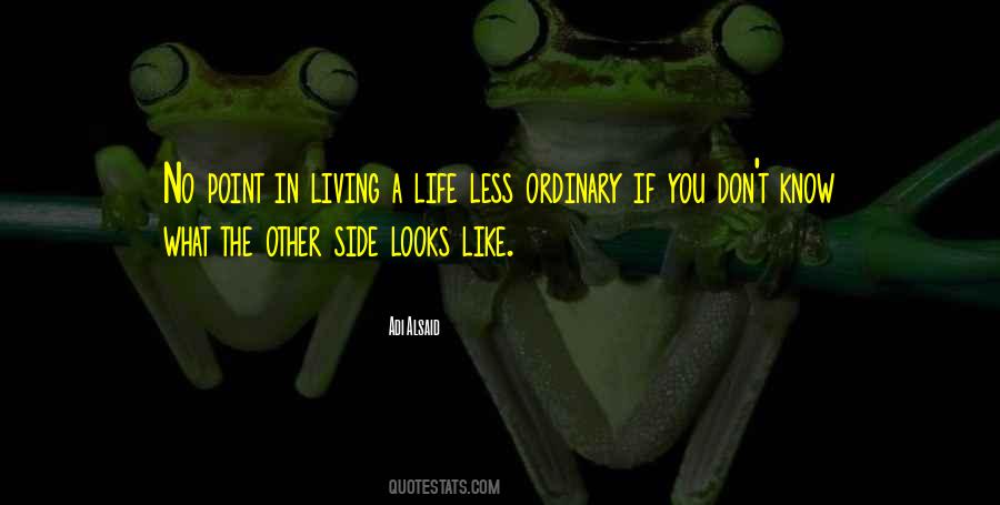 Quotes About Unique Life #378467 Quotes About Unique Life #378467