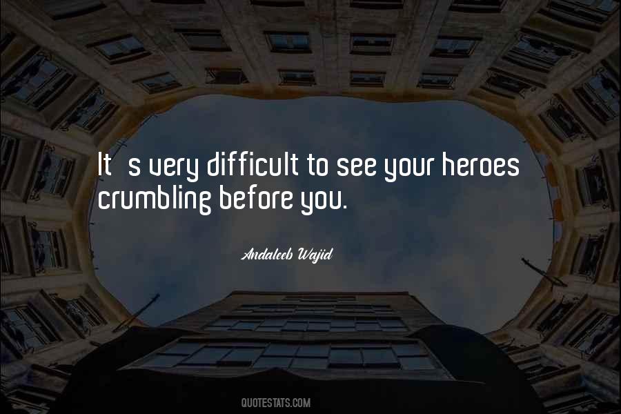 Quotes About Crumbling #396742