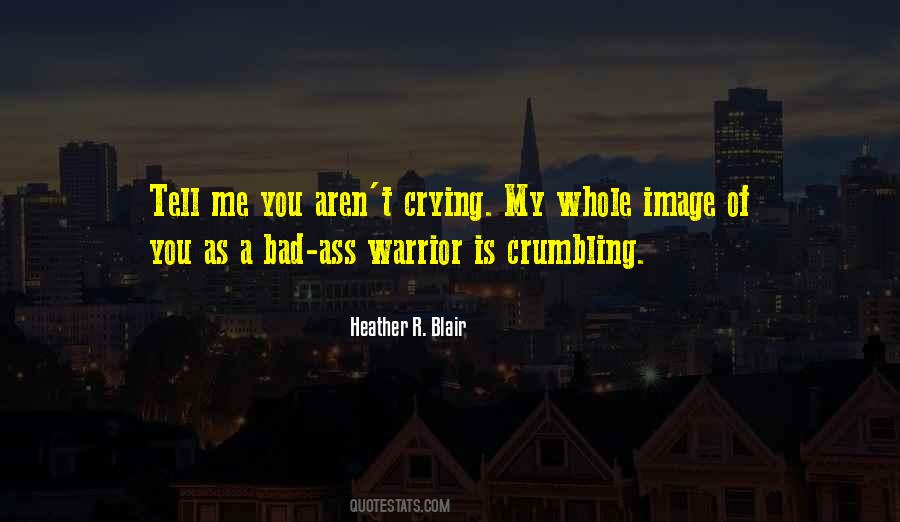 Quotes About Crumbling #466323