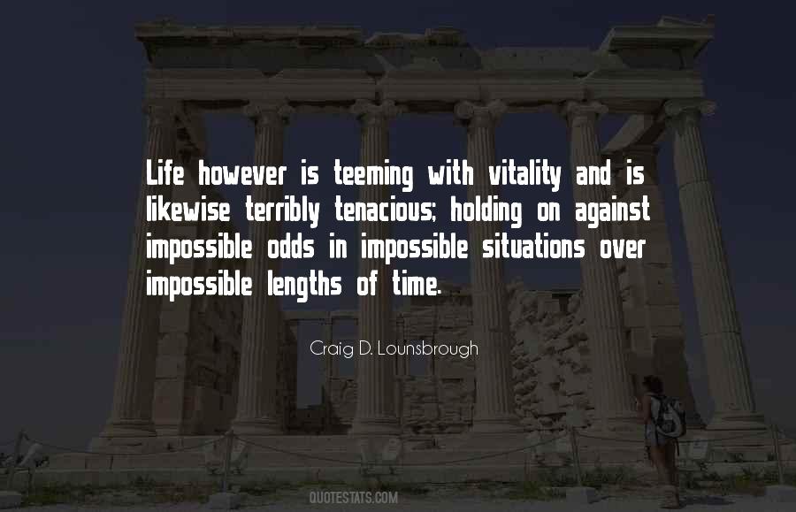 Quotes About Impossible Odds #876284
