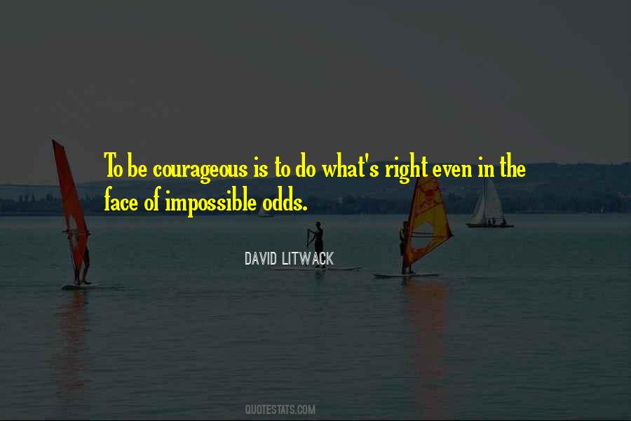 Quotes About Impossible Odds #957969