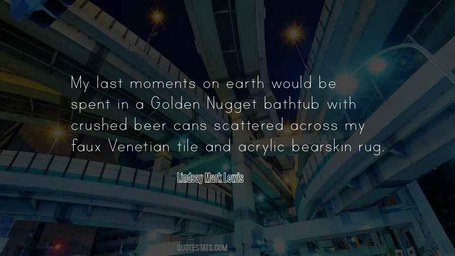 Quotes About Golden Moments #1341737