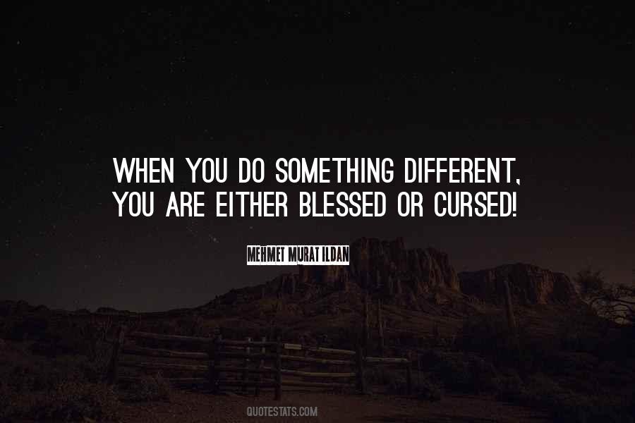 Quotes About Being Blessed #992499