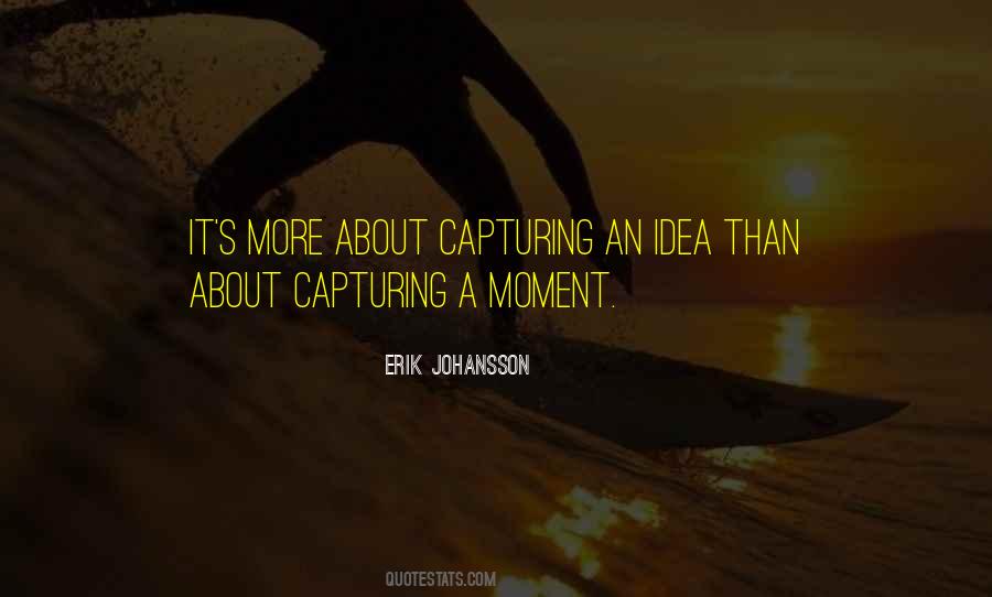 Quotes About Capturing #669467