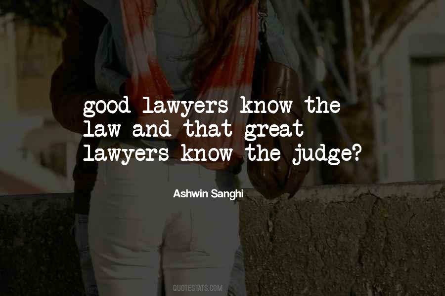 Great Lawyers Quotes #369778