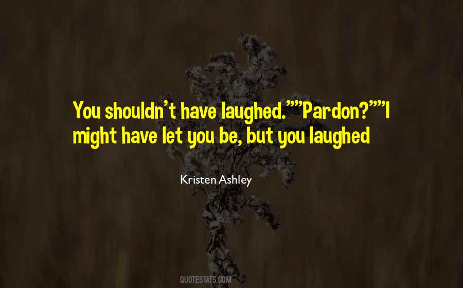 Quotes About Pardon #1181435