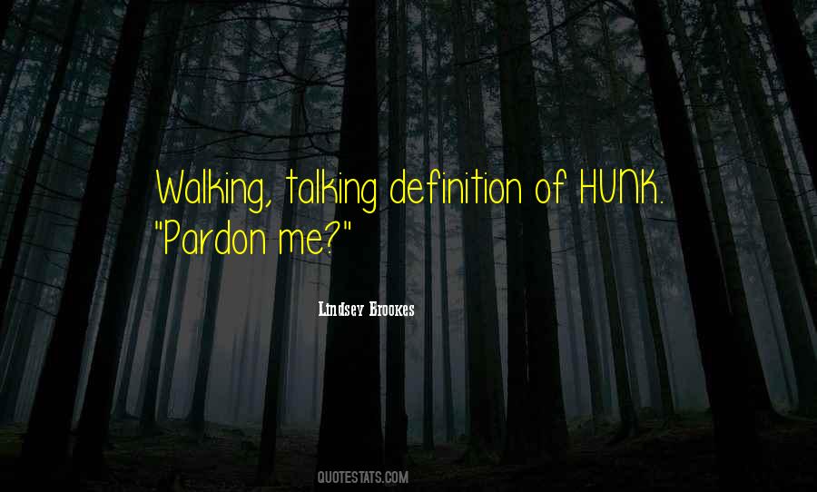 Quotes About Pardon #936121