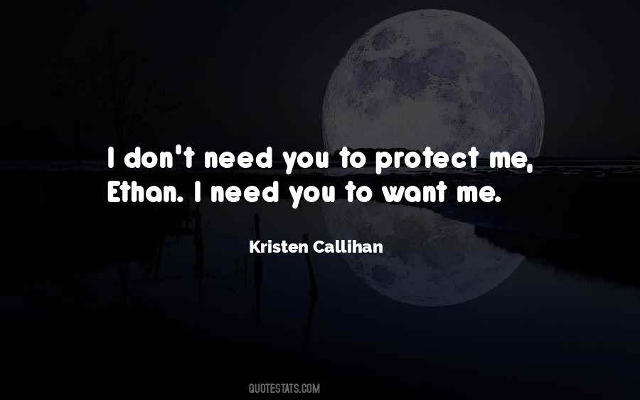 Quotes About I Don't Need You #182606