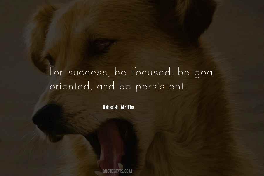 Quotes About Goal Oriented #1028774