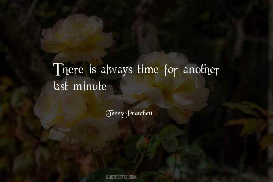 Quotes About Last Minute #1156439