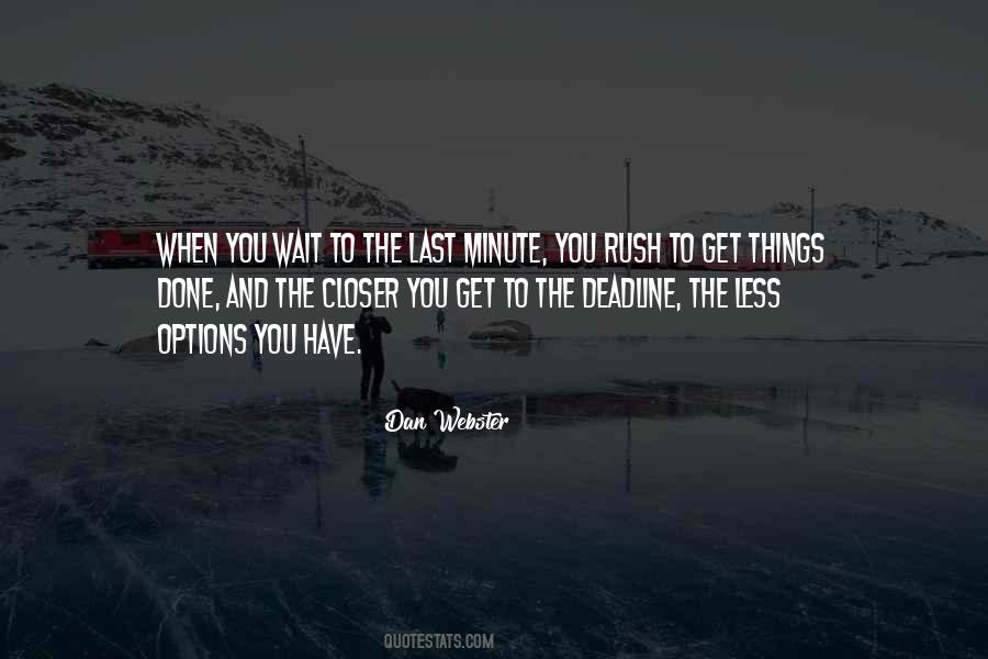 Quotes About Last Minute #195251