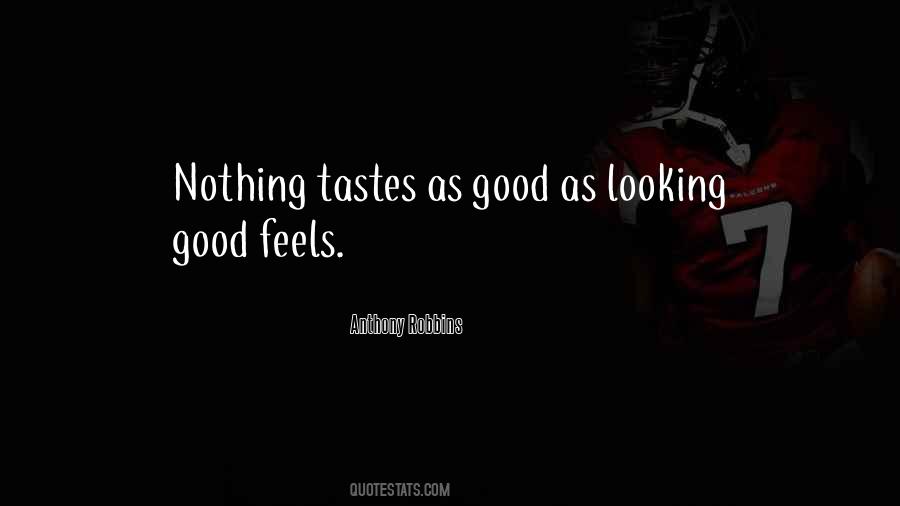 Quotes About Looking Good #1131243