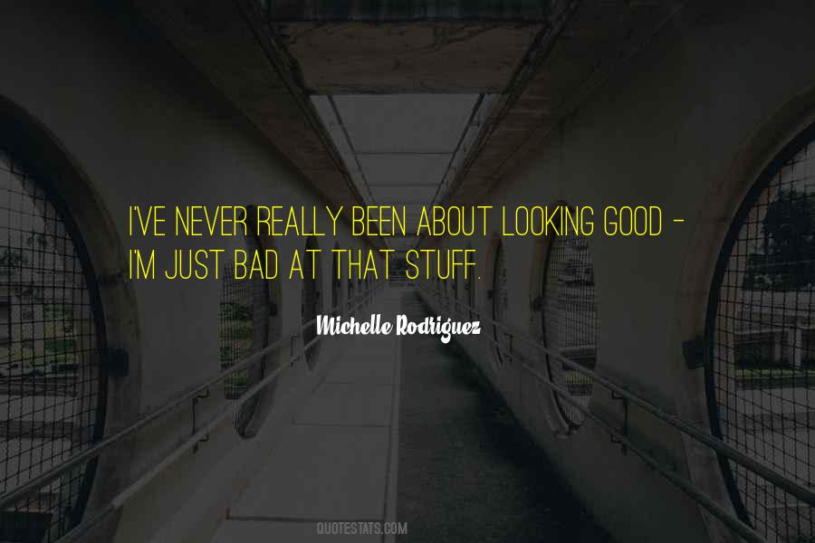 Quotes About Looking Good #1165940