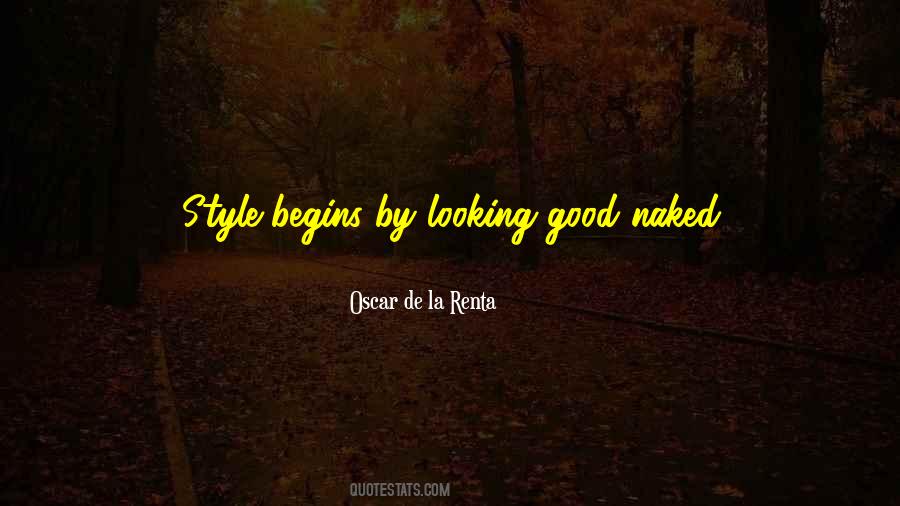 Quotes About Looking Good #1293822