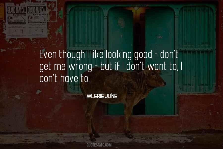 Quotes About Looking Good #1385855