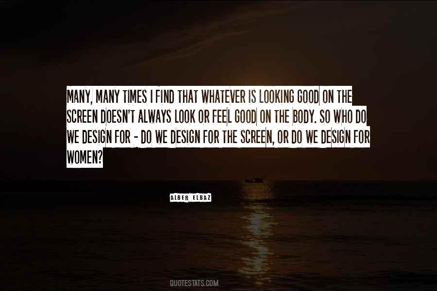Quotes About Looking Good #810563
