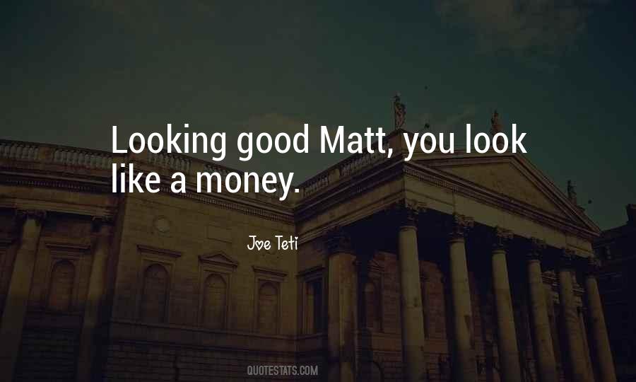 Quotes About Looking Good #911199