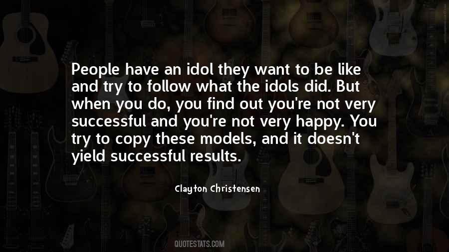 Quotes About Idol #46072
