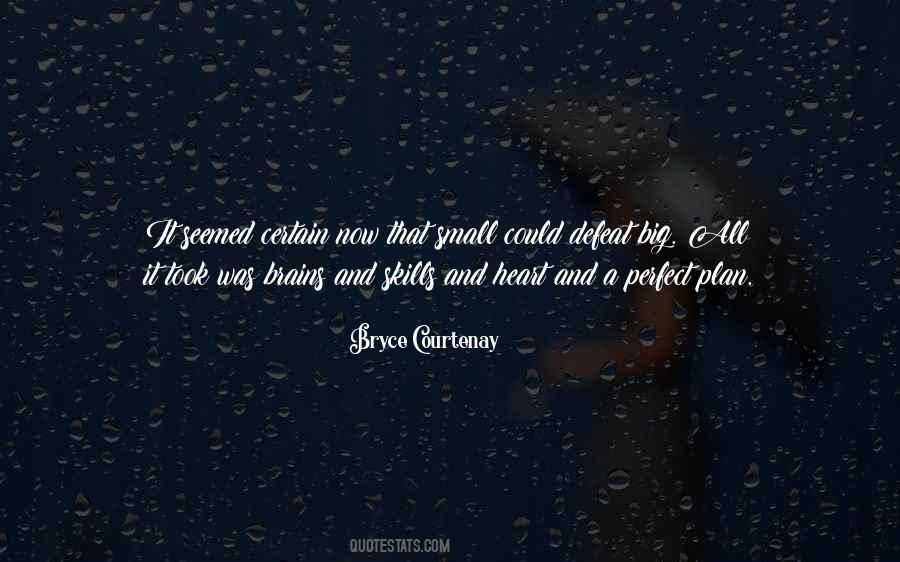 Quotes About Small Brains #667692
