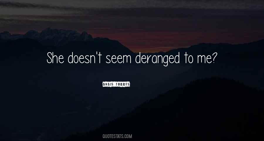 Quotes About Deranged #1641235