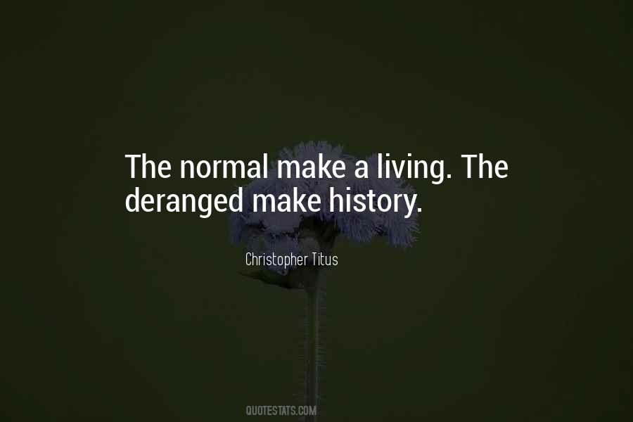 Quotes About Deranged #788487