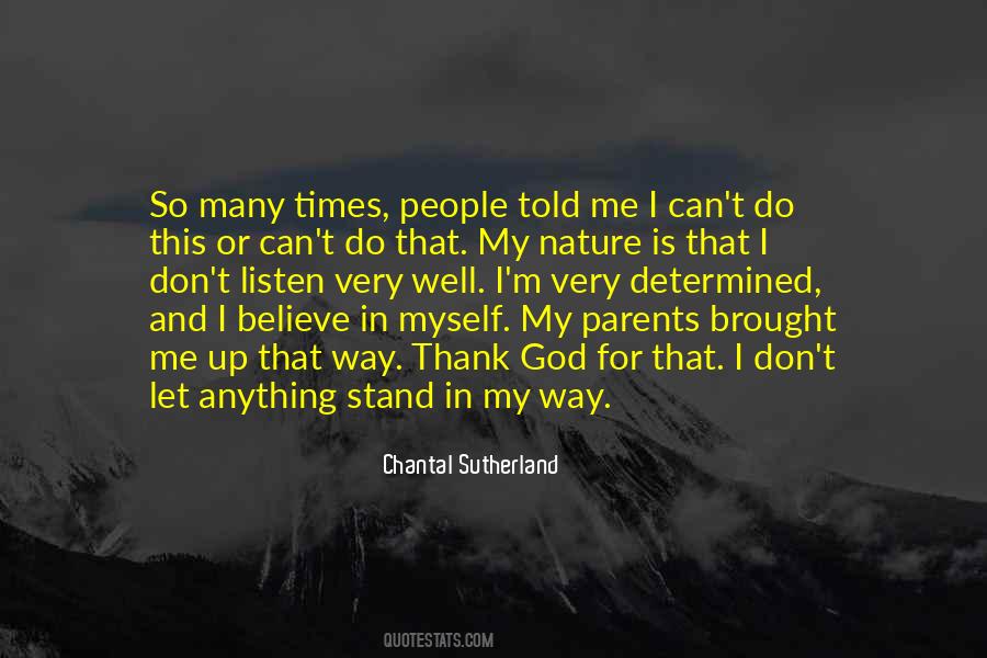 I Believe In Myself Quotes #1363145