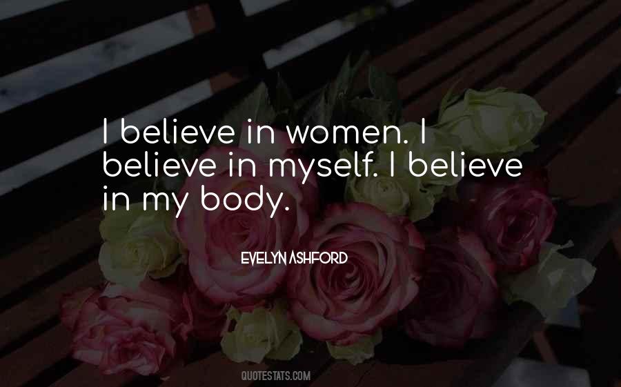I Believe In Myself Quotes #1541776