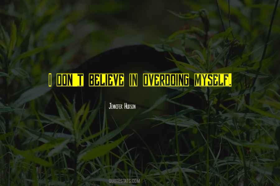 I Believe In Myself Quotes #339223