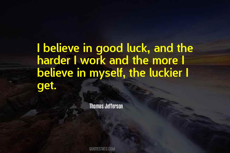I Believe In Myself Quotes #489689