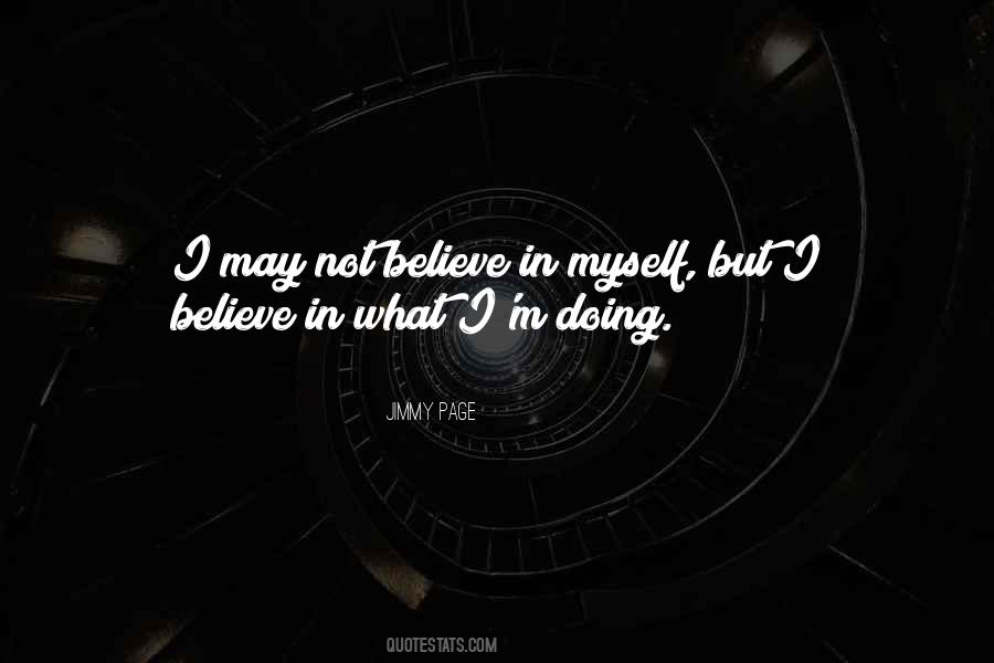 I Believe In Myself Quotes #92552