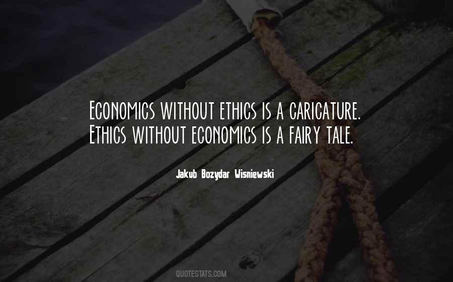 Economics Philosophy Quotes #472302