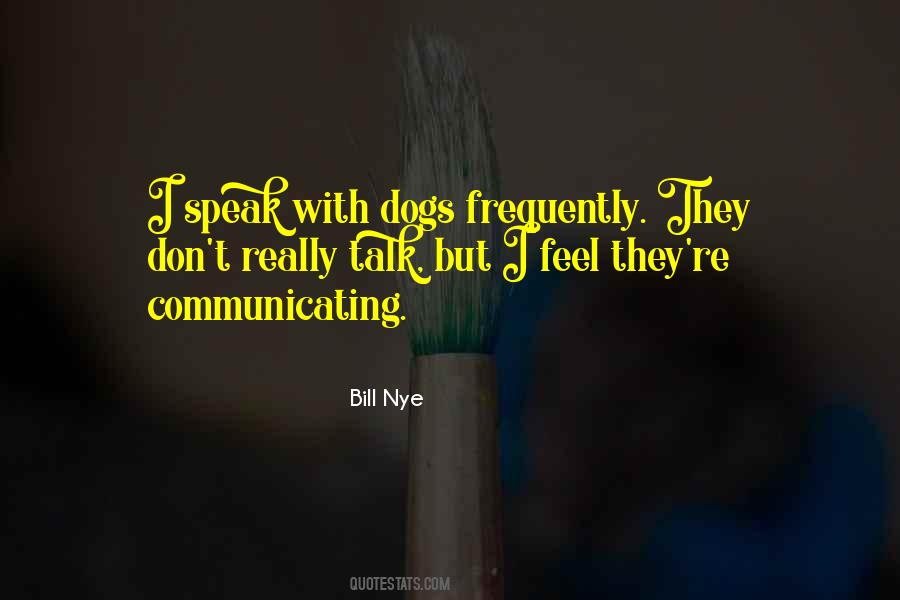 Quotes About Communicating Well #145905