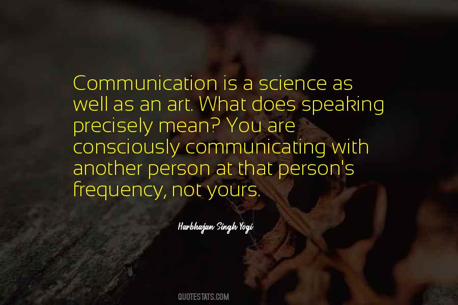 Quotes About Communicating Well #1603491