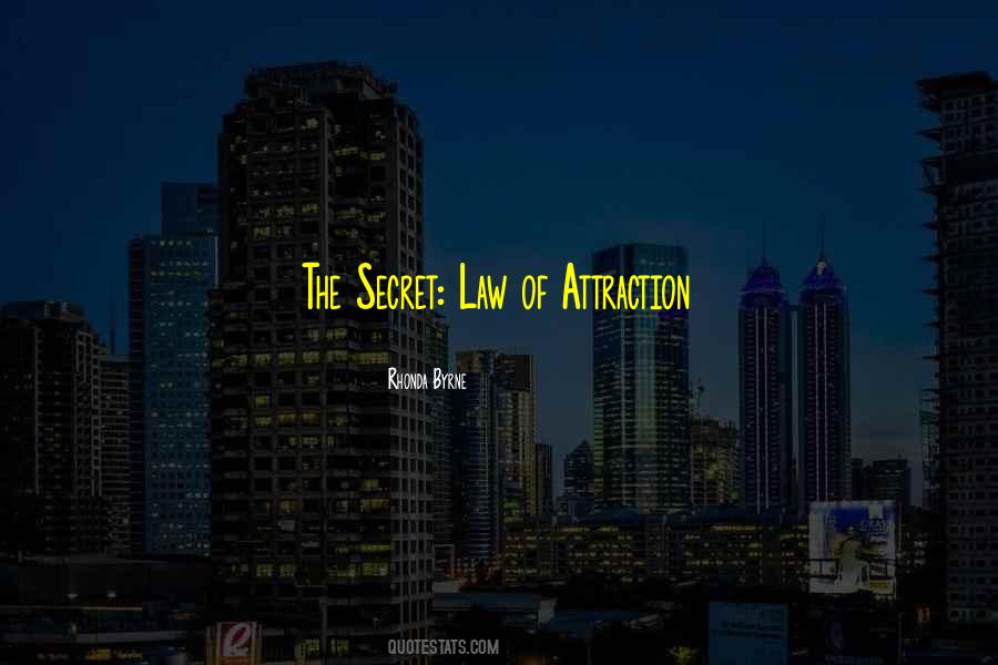 Quotes About Law Of Attraction #1376116