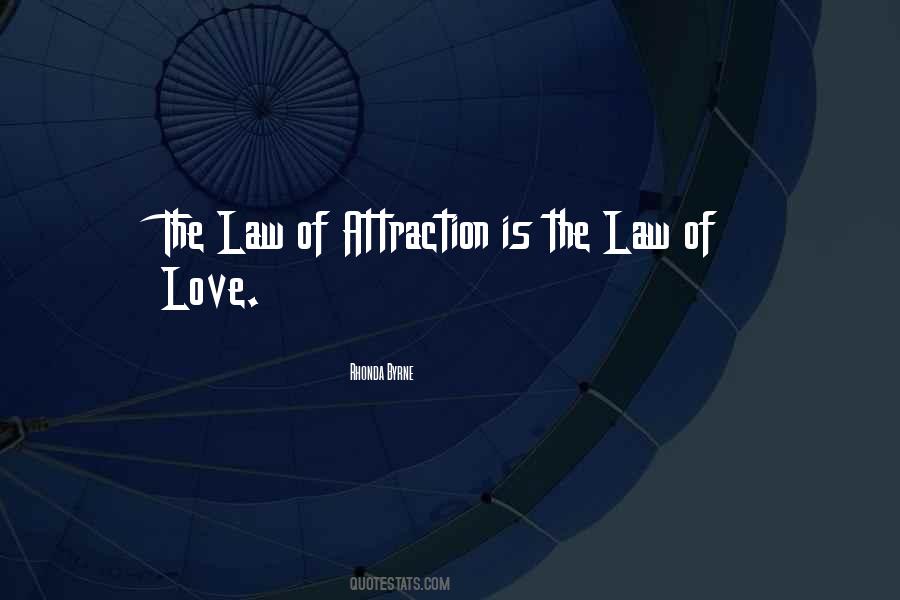 Quotes About Law Of Attraction #582857