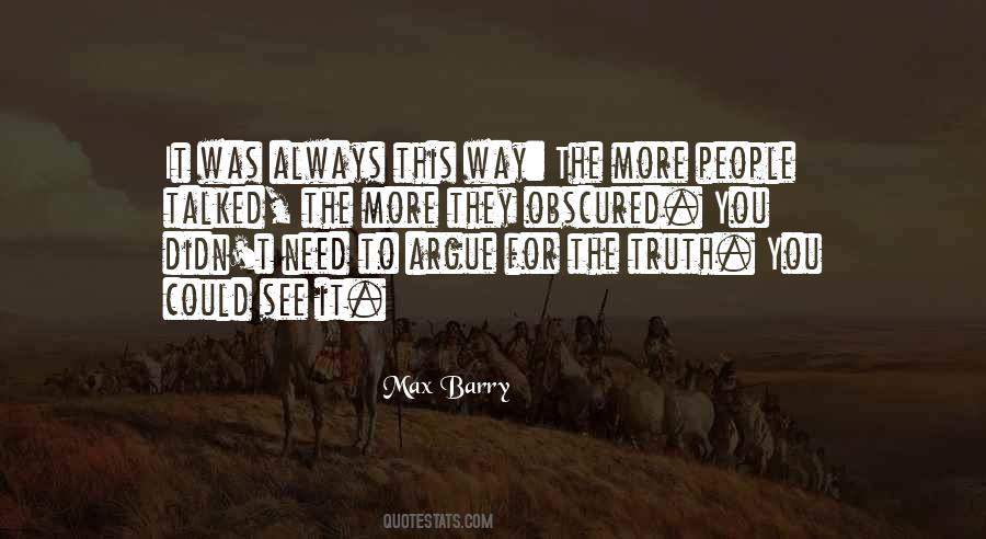 Quotes About The Truth Will Always Come Out #12079