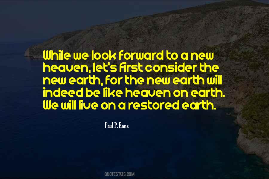 Quotes About Heaven On Earth #1281438