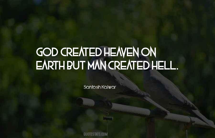 Quotes About Heaven On Earth #1332253