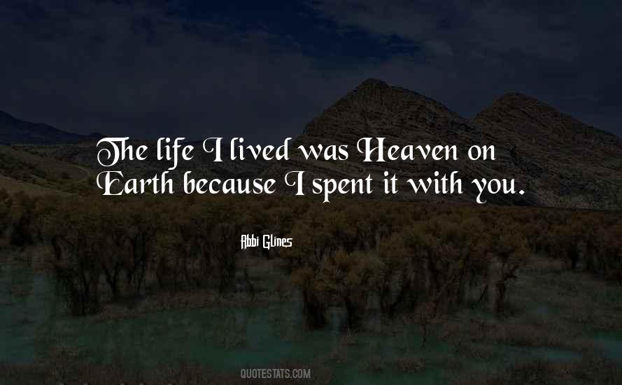 Quotes About Heaven On Earth #1417367