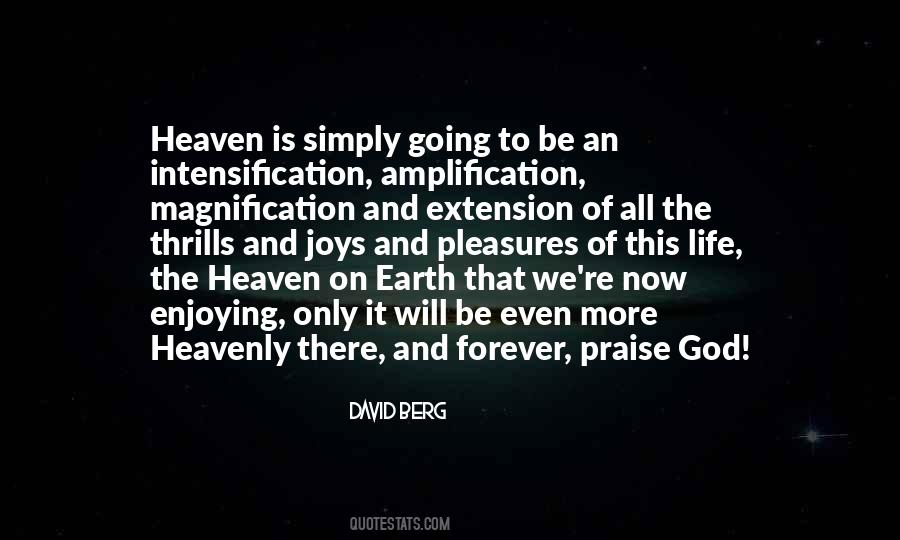 Quotes About Heaven On Earth #1506097