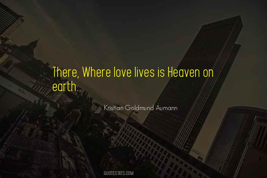 Quotes About Heaven On Earth #1705156