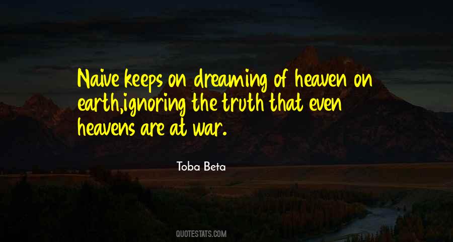 Quotes About Heaven On Earth #1708594