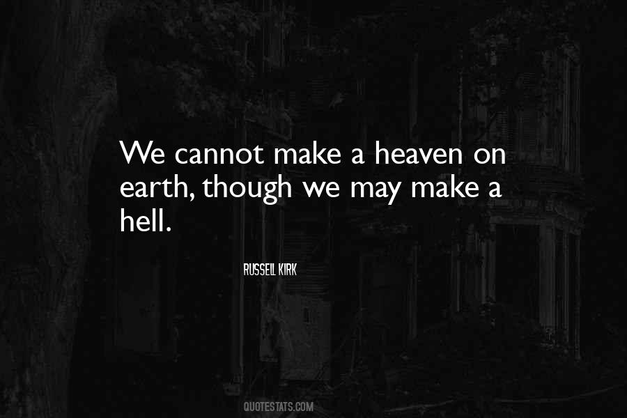 Quotes About Heaven On Earth #1811753