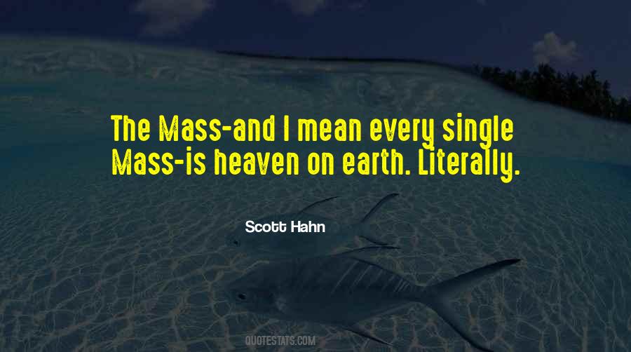 Quotes About Heaven On Earth #681436