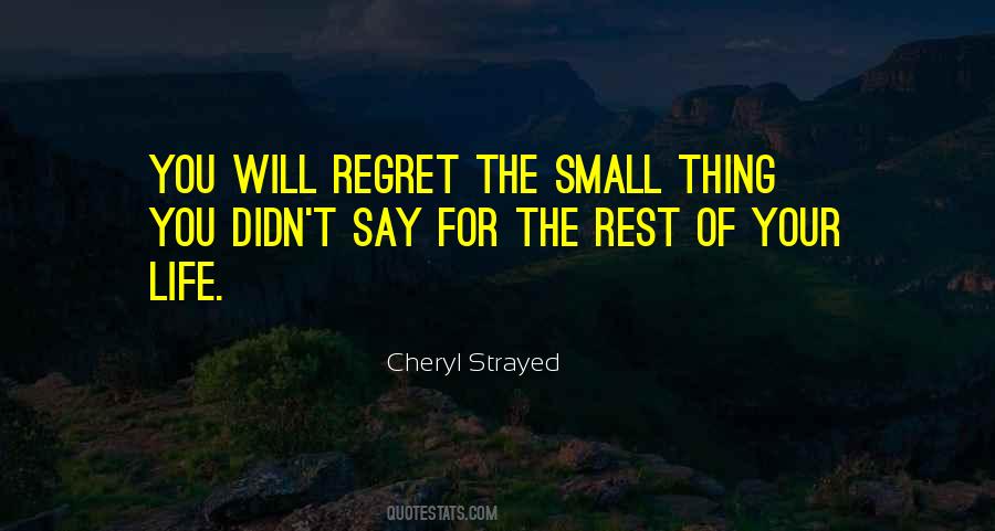 Quotes About You Will Regret #1693086