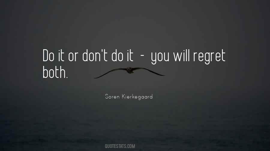 Quotes About You Will Regret #1796527