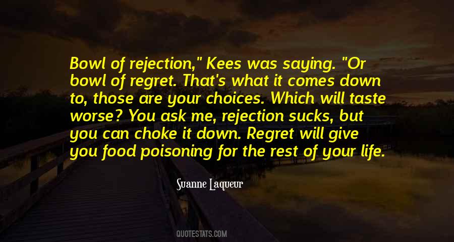 Quotes About You Will Regret #567402