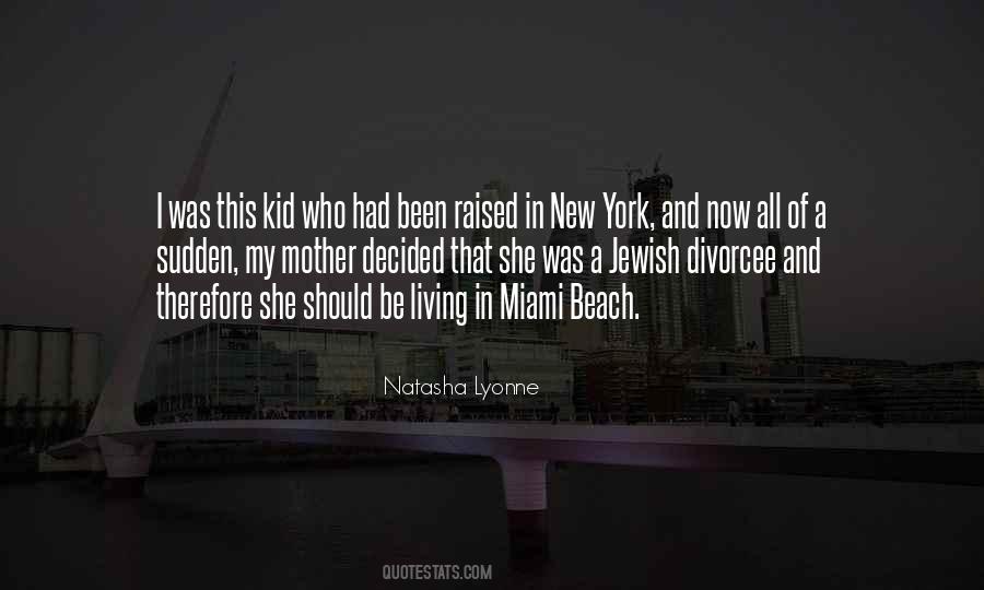 Quotes About Miami #1024765